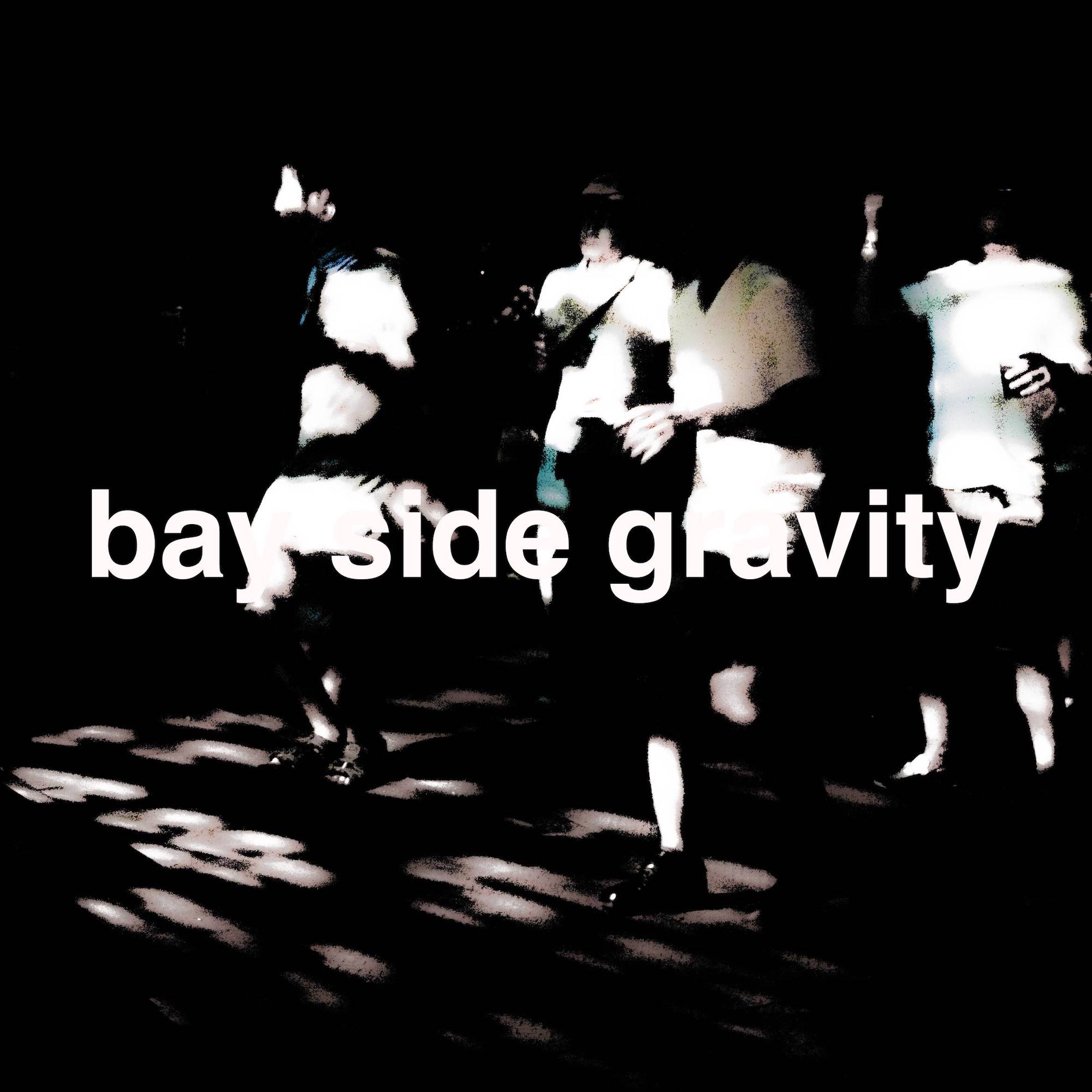 bay side gravity