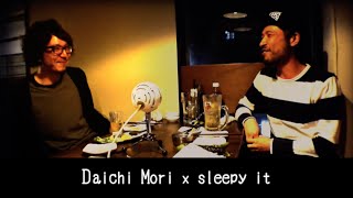 Daichi Mori × sleepy it