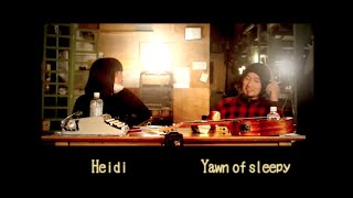 Heidi × Yawn of sleepy #3 🈡