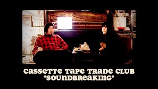 Cassette Tape Trade Club #Soundbreaking